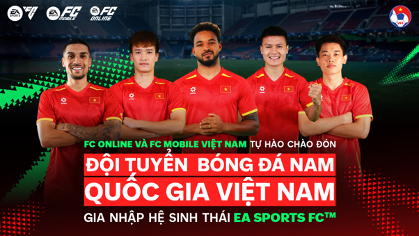 Đội tuyển Việt Nam ch&iacute;nh thức g&oacute;p mặt hệ sinh th&aacute;i game to&agrave;n cầu EA Sports FC&trade;  - Ảnh 1.