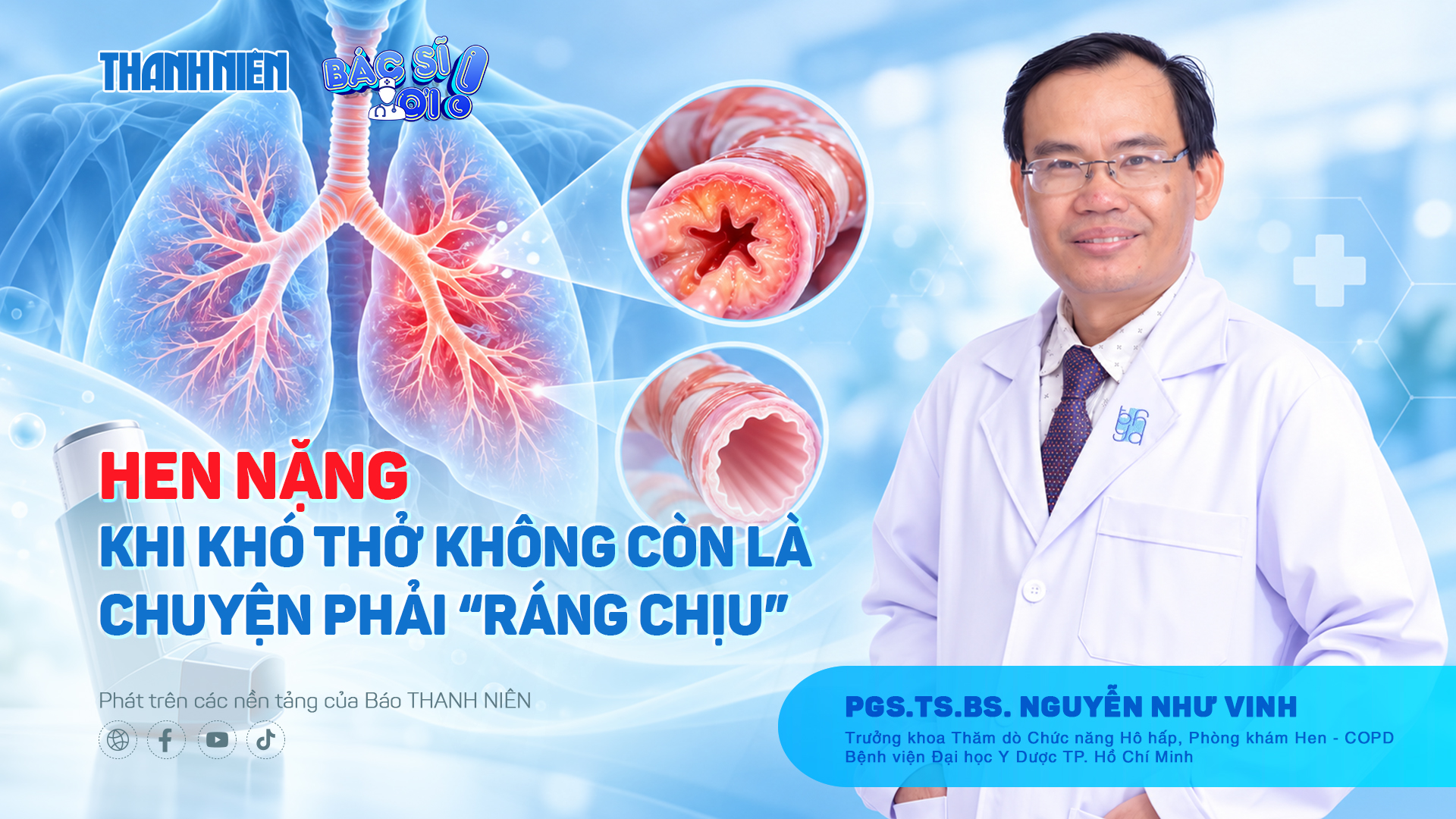 Bác sĩ ơi: Hen nặng - Khi khó thở không còn là chuyện phải ‘ráng chịu’ - Ảnh 1.