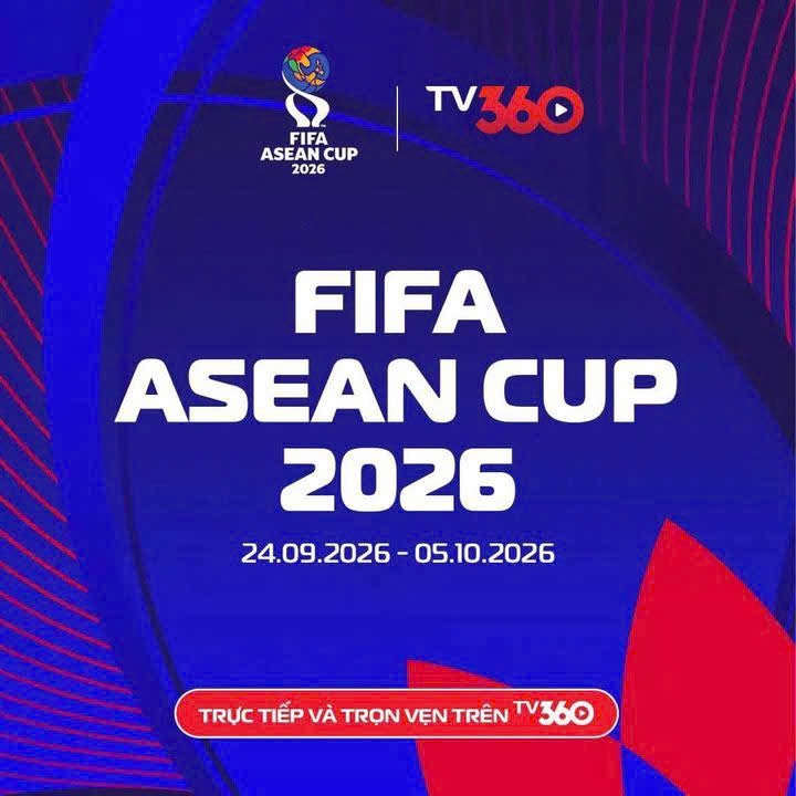 Cực n&oacute;ng: Việt Nam mua th&agrave;nh c&ocirc;ng bản quyền FIFA ASEAN Cup v&agrave;o ph&uacute;t ch&oacute;t, ngay s&aacute;t giờ Việt Nam đấu Philippines- Ảnh 5.