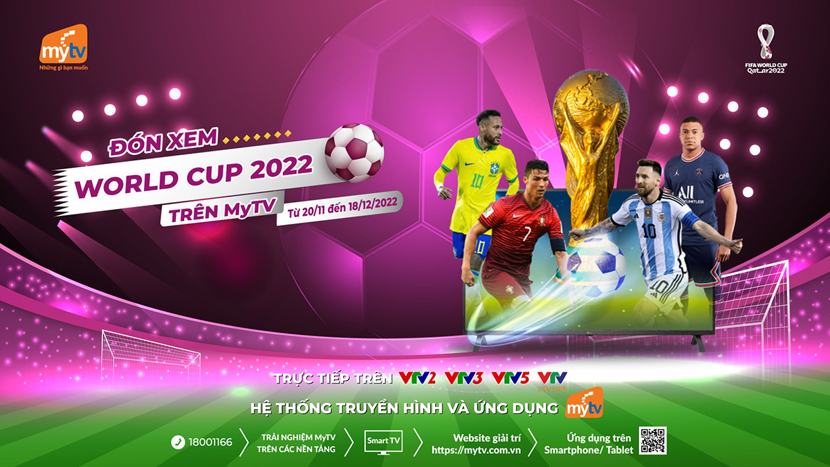 Khởi tranh World Cup 2022, MyTV tung ưu đãi 'Săn quà nóng - Cháy ...