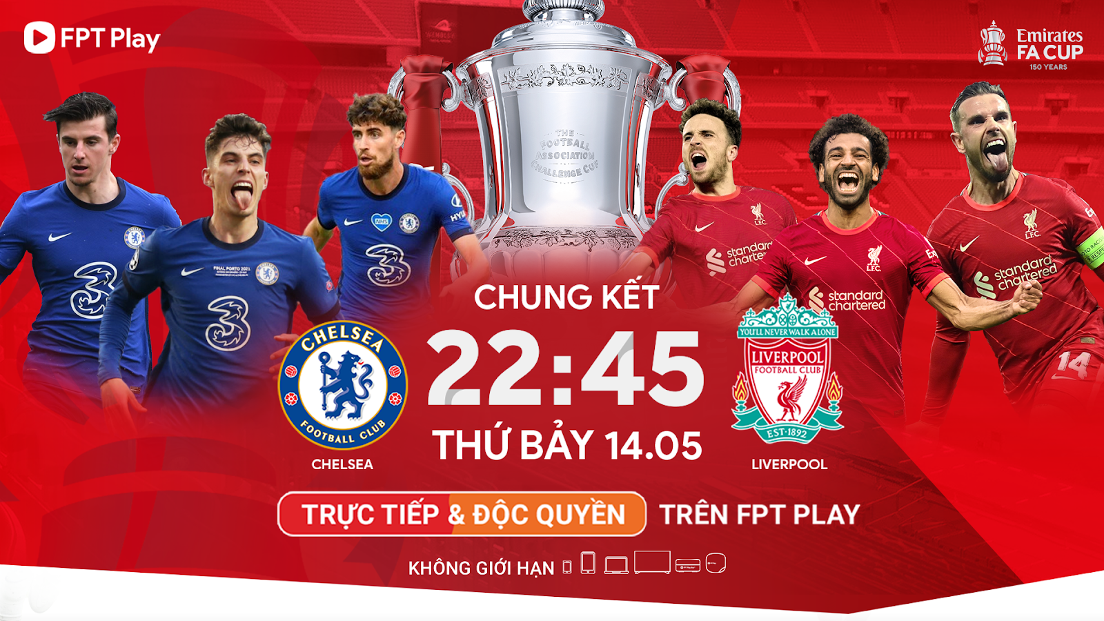 Trực tiếp và độc quyền chung kết FA Cup 2022 trên FPT Play