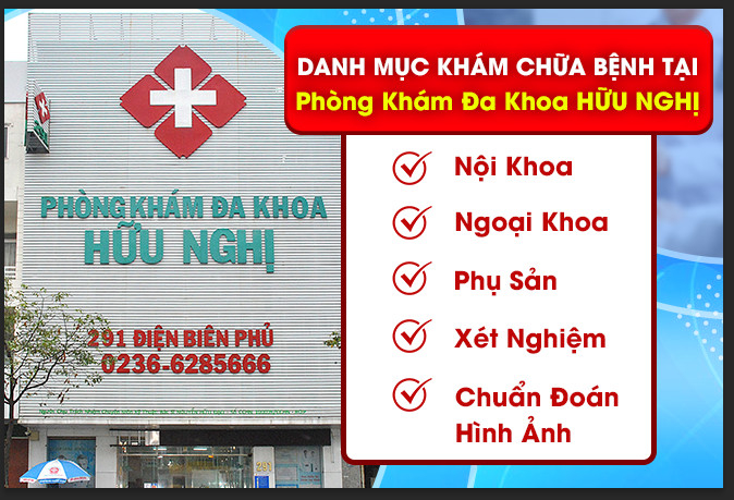 Phòng khám Đa khoa Hữu Nghị.: Địa chỉ khám chữa bệnh đáng tin cậy tại Đà Nẵng
