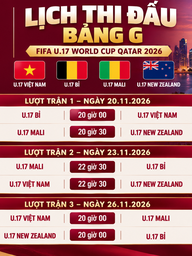 Lịch thi đấu chi tiết bảng G - U.17 World Cup 2026: U.17 Việt Nam gặp ai, đá lúc mấy giờ?