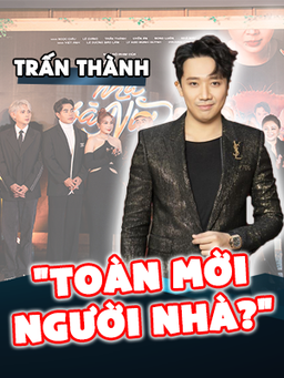 Trấn Thành: Làm việc với người quen khó khăn nhiều hơn thuận lợi