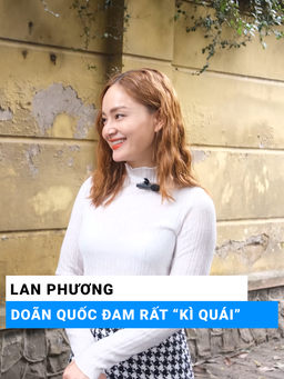 Diễn viên Lan Phương đẩy thuyền cặp đôi Thanh Sơn - Khả Ngân