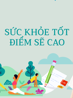 'Bí kíp' để có sức khỏe tốt trong mùa thi