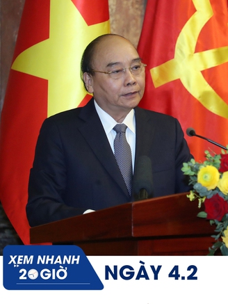 Xem nhanh 20h ngày 4.2: Nguyên Chủ tịch nước Nguyễn Xuân Phúc nói lý do xin thôi chức