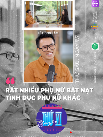 Nhà phê bình Lê Hồng Lâm: ‘Rất nhiều phụ nữ bắt nạt tình dục phụ nữ khác’ | CHUYỆN THỨ VI