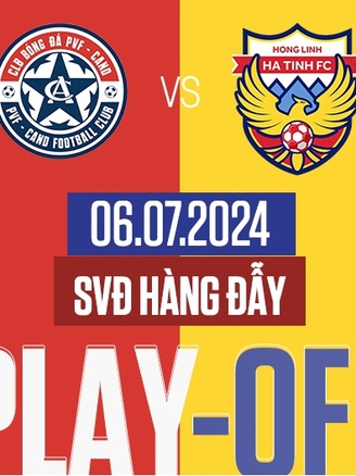 Lịch thi đấu trận play-off V-League: PVF-CAND đấu Hà Tĩnh lúc nào?