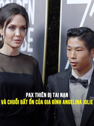 Pax Thiên bị tai nạn và chuỗi bất ổn kéo dài của gia đình Angelina Jolie