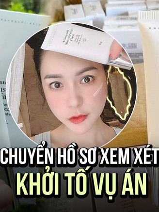 Mỹ phẩm nhà Đoàn Di Băng phân phối: Chuyển hồ sơ xem xét khởi tố vụ án