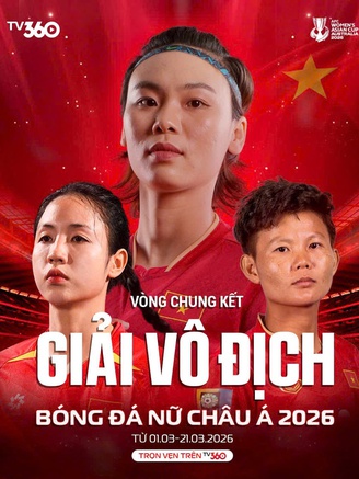 Chốt các kênh phát trực tiếp đội tuyển nữ Việt Nam tại châu Á: Có cả VTV và TV360