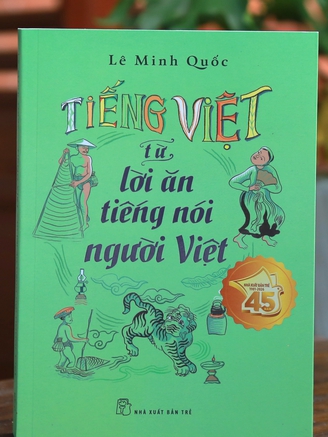Lê Minh Quốc 'nói có sách, mách có chứng' về tiếng Việt