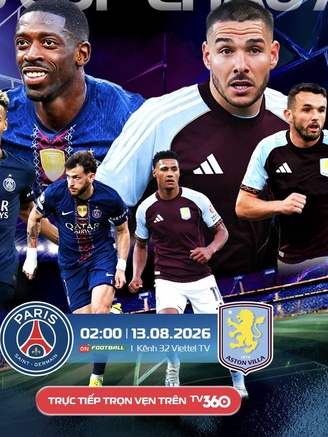 Lịch thi đấu Siêu cúp châu Âu 2026 phát trên TV360: Khó khăn chờ đón ông Emery
