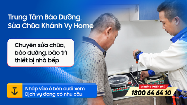 Sửa chữa thiết bị nhà bếp - Khánh Vy Home chu đáo,ửachữathiếtbịnhàbế<strong>w88</strong> minh bạch và tiết kiệm - Ảnh 1.