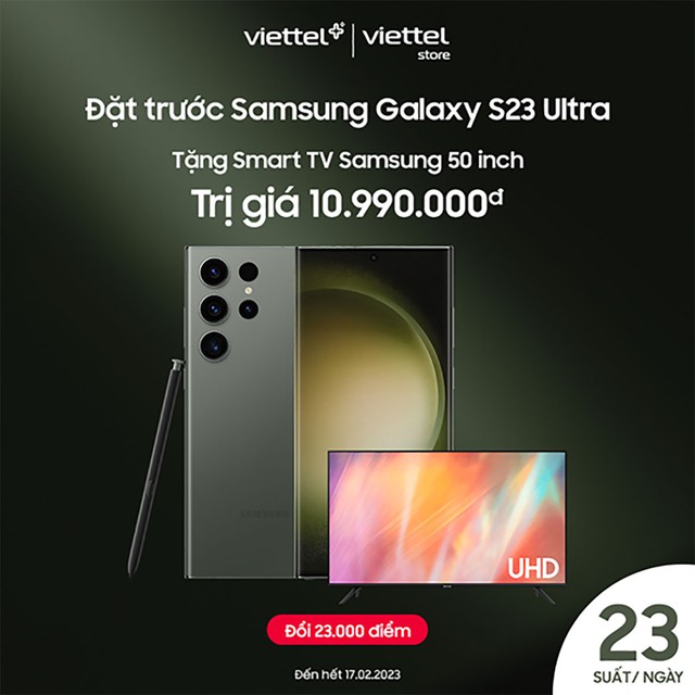 Ưu đãi khách hàng Viettel++: Mua Samsung Galaxy S23 Ultra tại Viettel Store tặng Smart TV - Ảnh 1.