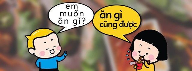 Vì sao câu nói 'ăn gì cũng được' khiến nhiều người ngán ngẩm? - Ảnh 2.