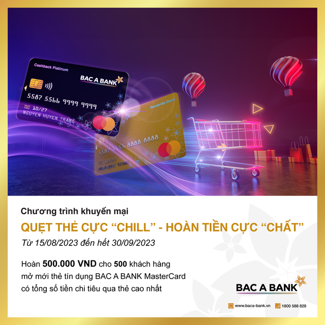 Ưu đãi hoàn tiền hấp dẫn cho chủ thẻ tín dụng quốc tế BAC A BANK - Ảnh 2.