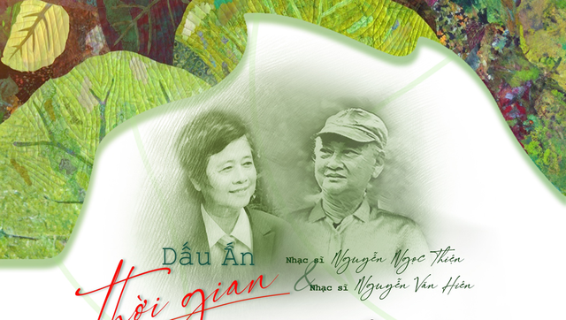 Dấu ấn thời gian của nhạc sĩ Nguyễn Ngọc Thiện và Nguyễn Văn Hiên - Ảnh 1.