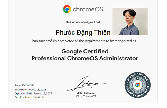 Chàng trai sở hữu chứng chỉ ChromeOS Administration của Google - Ảnh 2.