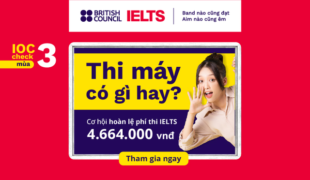 Vững tâm chuẩn bị sớm cho mùa tuyển sinh 2025 với cơ hội thi IELTS '0 đồng'- Ảnh 3.