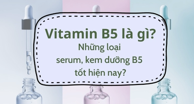 Serum B5 có tác dụng gì? Serum B5 nào được mua đi mua lại cả 1000 lần?- Ảnh 1.