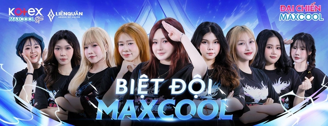 9 cô gái của Biệt đội MaxCool sẽ đại diện cho tài năng và ý chí của phái nữ trong eSports