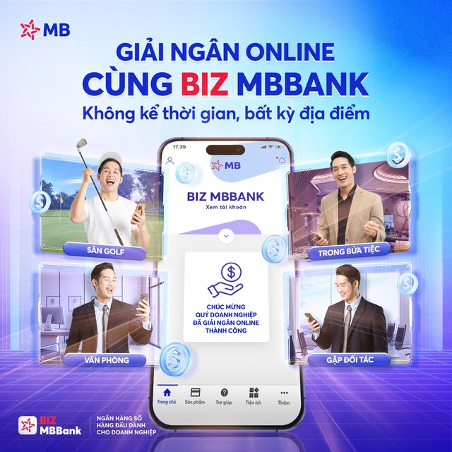 BIZ MBBank - Giải ngân online không kể thời gian, bất kỳ địa điểm