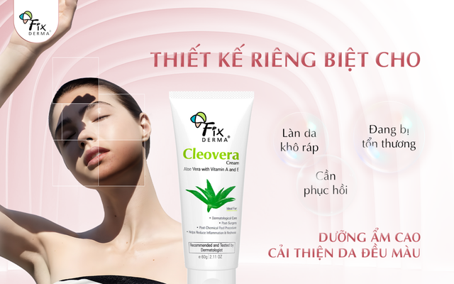 Kem dưỡng ẩm giúp da mềm mại Fixderma Cleovera Cream