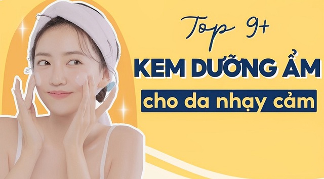 Top 10 kem dưỡng ẩm cho da nhạy cảm không gây kích ứng được tìm mua nhiều- Ảnh 1.