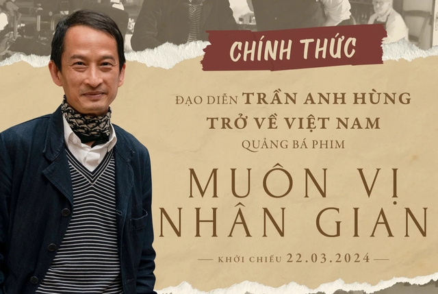 Đạo diễn Trần Anh Hùng tiết lộ vai trò của vợ trong phim 'Muôn vị nhân gian'- Ảnh 1.