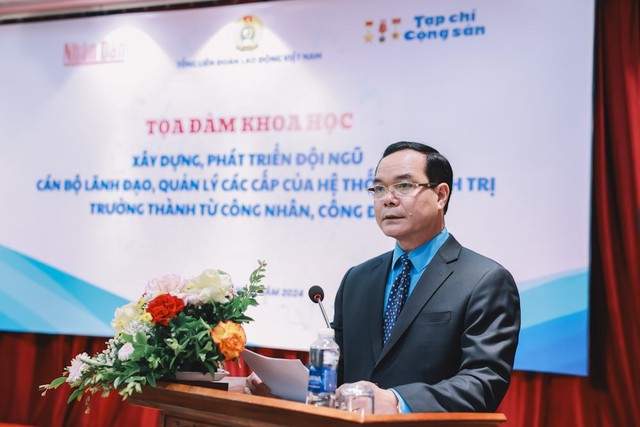 Chủ tịch Tổng LĐLĐ Nguyễn Đình Khang phát biểu tại tọa đàm
