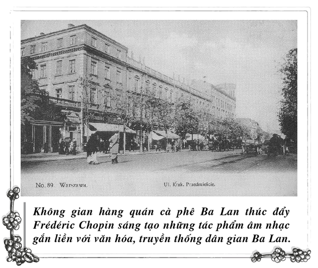 Kỳ 104: Frédéric Chopin và tiến trình sáng tạo âm nhạc vượt thời đại- Ảnh 4.