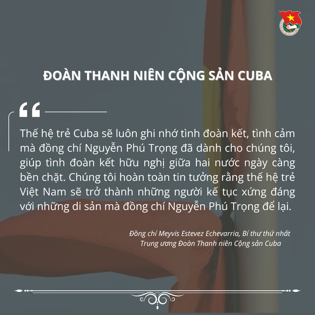 15 tổ chức thanh niên thế giới chia buồn Tổng Bí thư Nguyễn Phú Trọng từ trần- Ảnh 5.