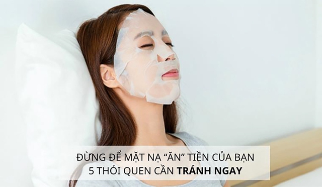 Đừng để mặt nạ ‘ăn’ tiền của bạn: 5 thói quen cần tránh ngay- Ảnh 1.