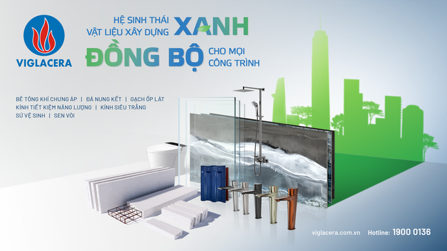 Hệ sinh thái sản phẩm xanh của Viglacera