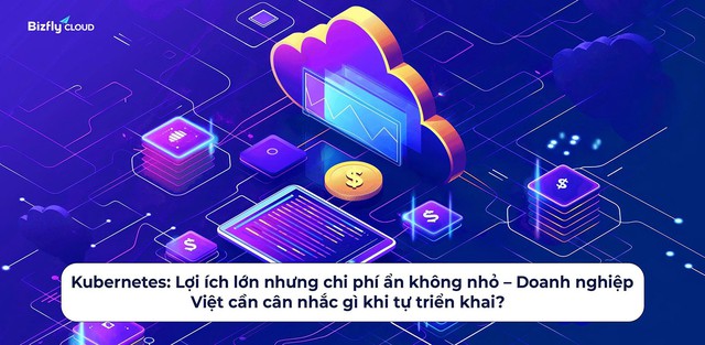 Giải mã bài toán chi phí và hiệu suất triển khai K8s khi chuyển sang BKE- Ảnh 2. Giải mã bài toán chi phí và hiệu suất triển khai K8s khi chuyển sang BKE- Ảnh 2.