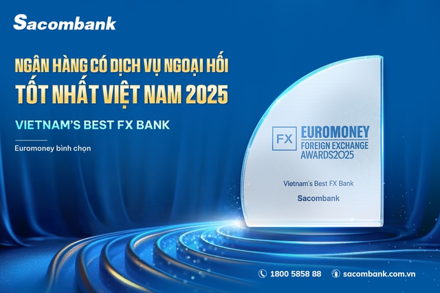 Sacombank được Euromoney vinh danh ‘Ngân hàng có dịch vụ ngoại hối tốt nhất Việt Nam’- Ảnh 1. Sacombank được Euromoney vinh danh ‘Ngân hàng có dịch vụ ngoại hối tốt nhất Việt Nam’- Ảnh 1.