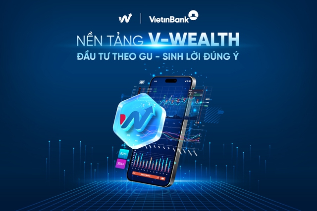 VietinBank ra mắt V-Wealth - Nền tảng đầu tư to&agrave;n diện theo xu hướng 'One App - All Wealth'

- Ảnh 1.