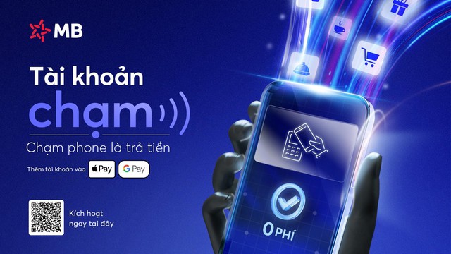 T&agrave;i khoản chạm MB: Thanh to&aacute;n linh hoạt, đ&aacute;p ứng nhu cầu của người d&ugrave;ng trong thời đại mới- Ảnh 4.