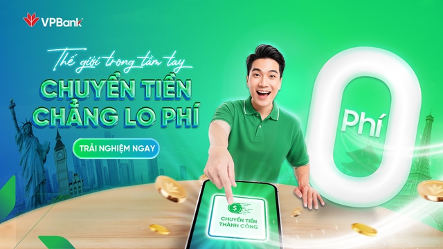 VPBank miễn ph&iacute; chuyển tiền quốc tế, mở rộng trải nghiệm giao dịch to&agrave;n cầu - Ảnh 1.
