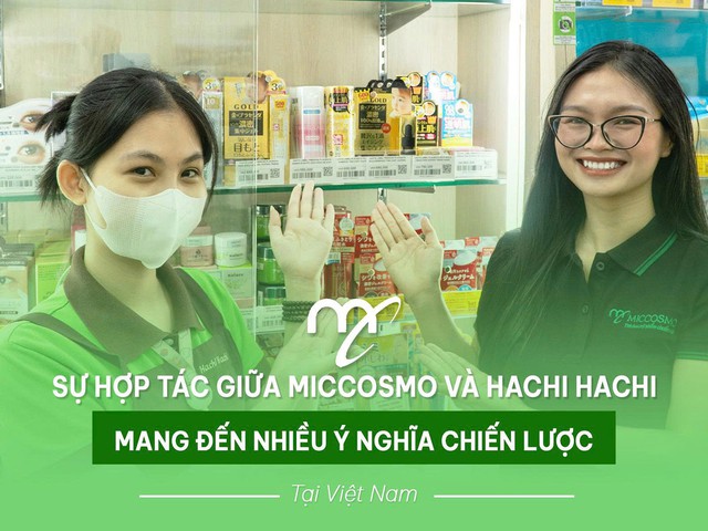 Miccosmo Việt Nam và Hachi Hachi: Hợp tác chiến lược mở rộng phân phối mỹ phẩm - Ảnh 3.