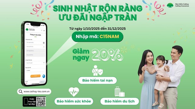 Cathay Việt Nam kỷ niệm 15 năm thành lập: Sinh nhật rộn rang-Ưu đãi ngập tràn - Ảnh 1.