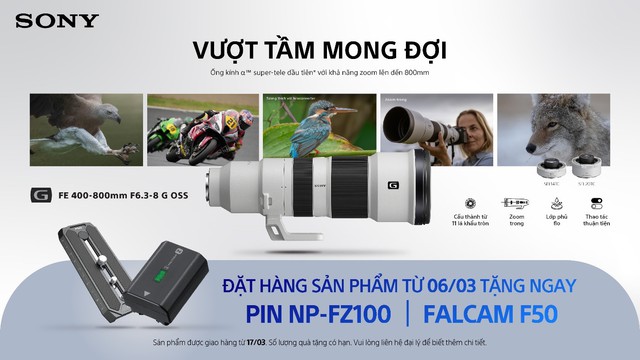 Sony ra mắt bộ đôi ống kính FE 16mm F1.8 G và FE 400-800mm F6.3-8 G OSS- Ảnh 1. Sony ra mắt bộ đôi ống kính FE 16mm F1.8 G và FE 400-800mm F6.3-8 G OSS- Ảnh 1.