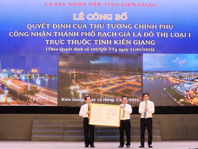 Ki&ecirc;n Giang: TP.Rạch Gi&aacute; được c&ocirc;ng nhận đ&ocirc; thị loại I  - Ảnh 1.