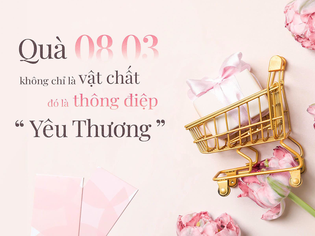 Quà 8.3: Không chỉ là vật chất, đó là thông điệp yêu thương- Ảnh 1.