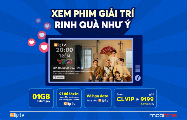 ‘Xem phim giải trí - Rinh quà như ý’ cùng ClipTV- Ảnh 1.