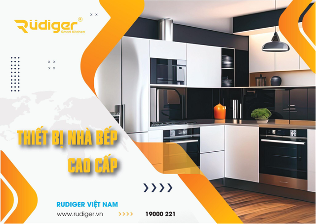 Thiết bị nhà bếp Rudiger - Giải pháp hoàn hảo cho gian bếp Việt - Ảnh 1.