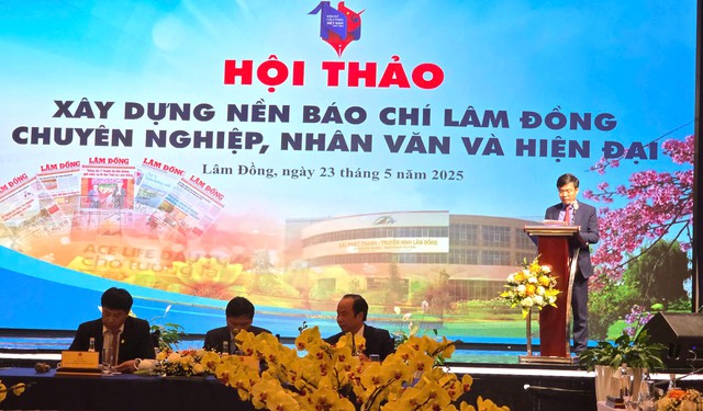 Lâm Đồng: Xây dựng nền báo chí chuyên nghiệp, nhân văn và hiện đại - Ảnh 3.