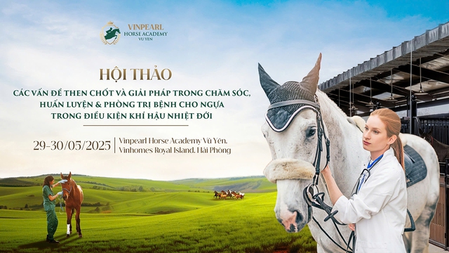 Học viện Cưỡi Ngựa Vinpearl Vũ Yên tổ chức hội thảo chuyên sâu hàng đầu về ngựa- Ảnh 1.